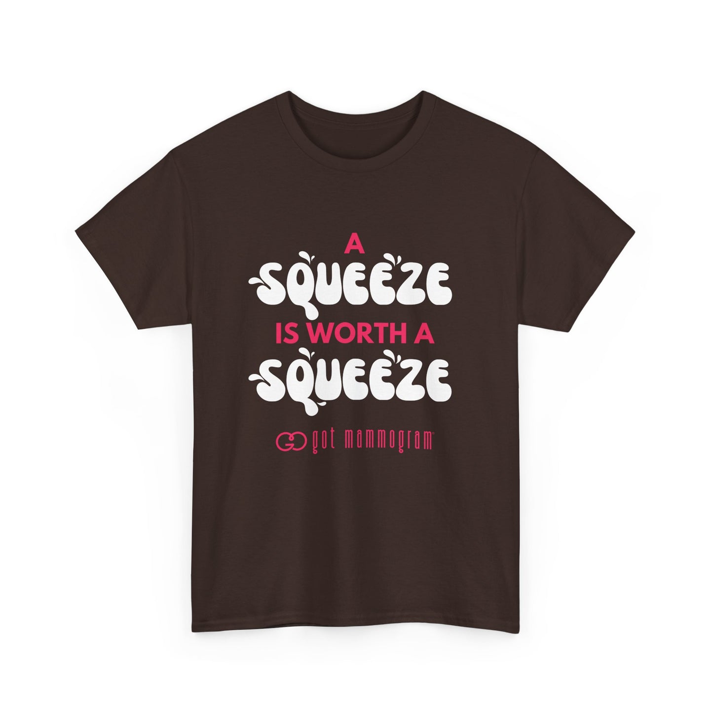 A Squeeze is Worth a Squeeze Mammogram Heavy Cotton T-Shirt - Breast Cancer Awareness