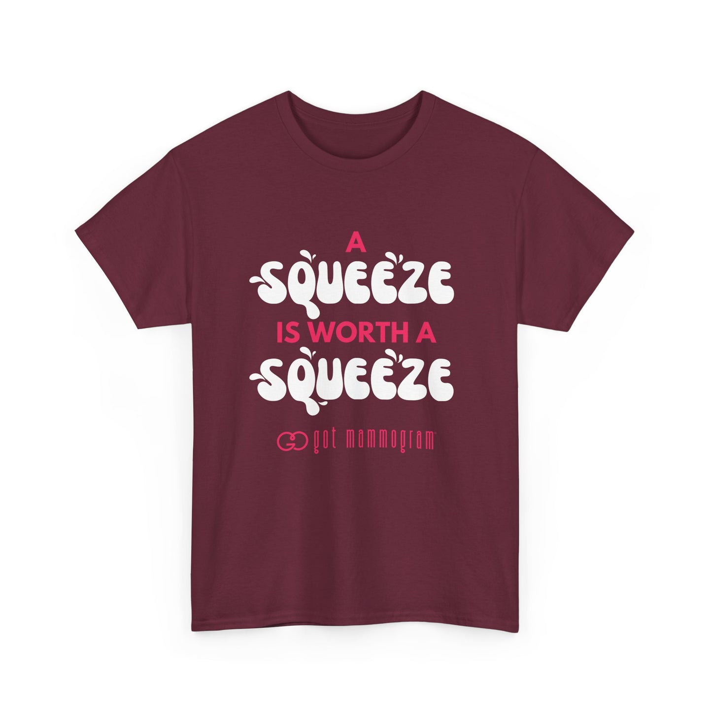 A Squeeze is Worth a Squeeze Mammogram Heavy Cotton T-Shirt - Breast Cancer Awareness