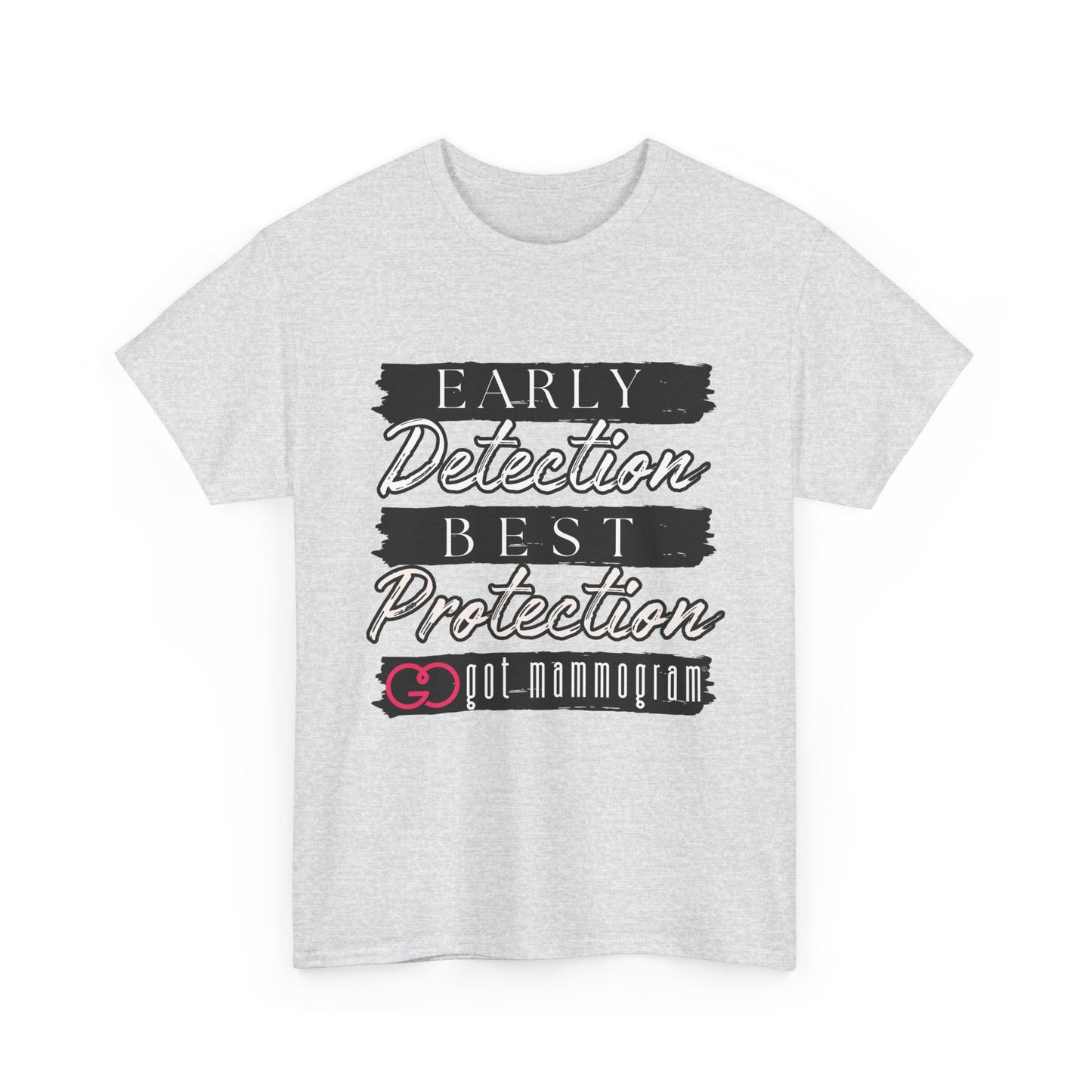 Early Detection Best Protection Mammogram Heavy Cotton T-Shirt - Breast Cancer Awareness