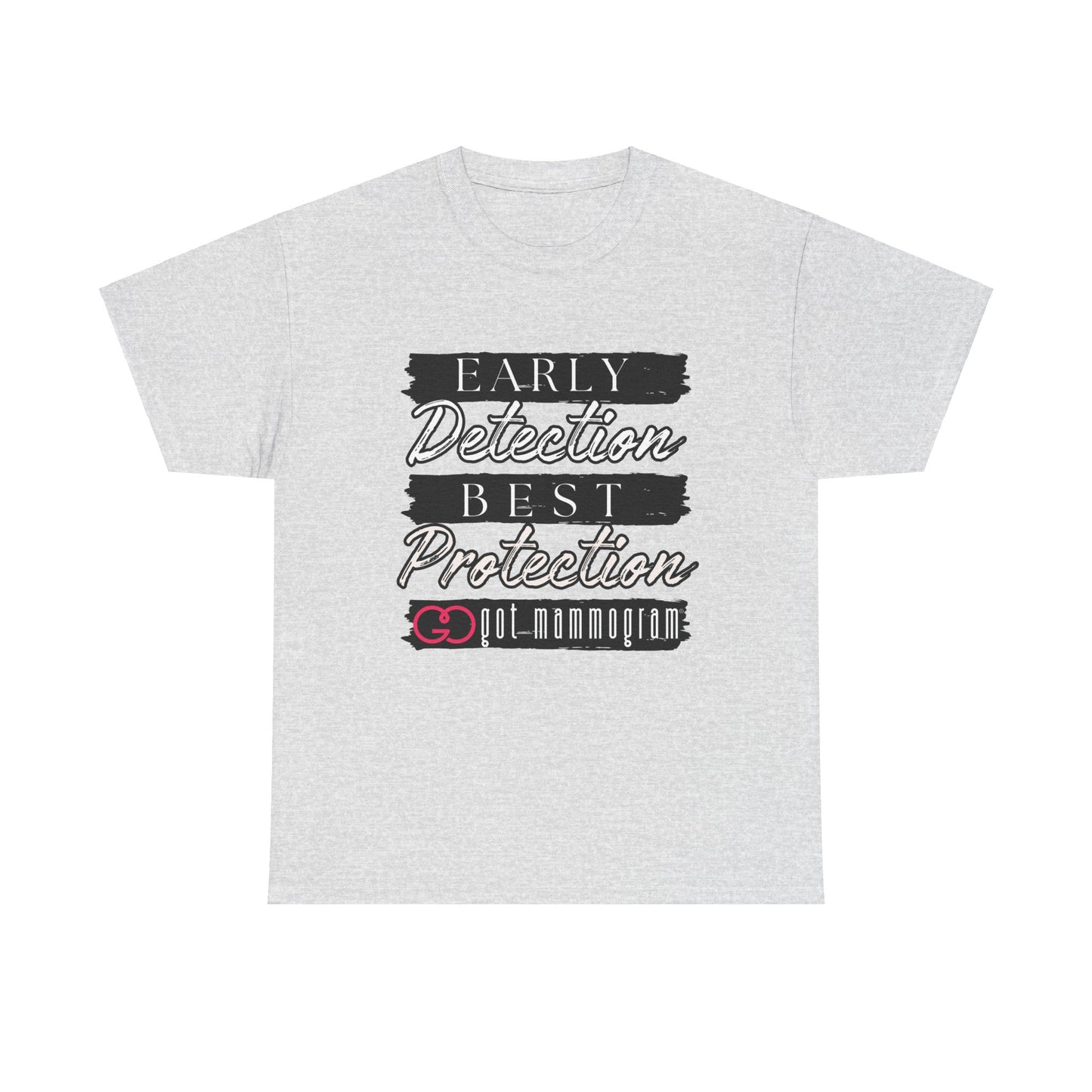Early Detection Best Protection Mammogram Heavy Cotton T-Shirt - Breast Cancer Awareness