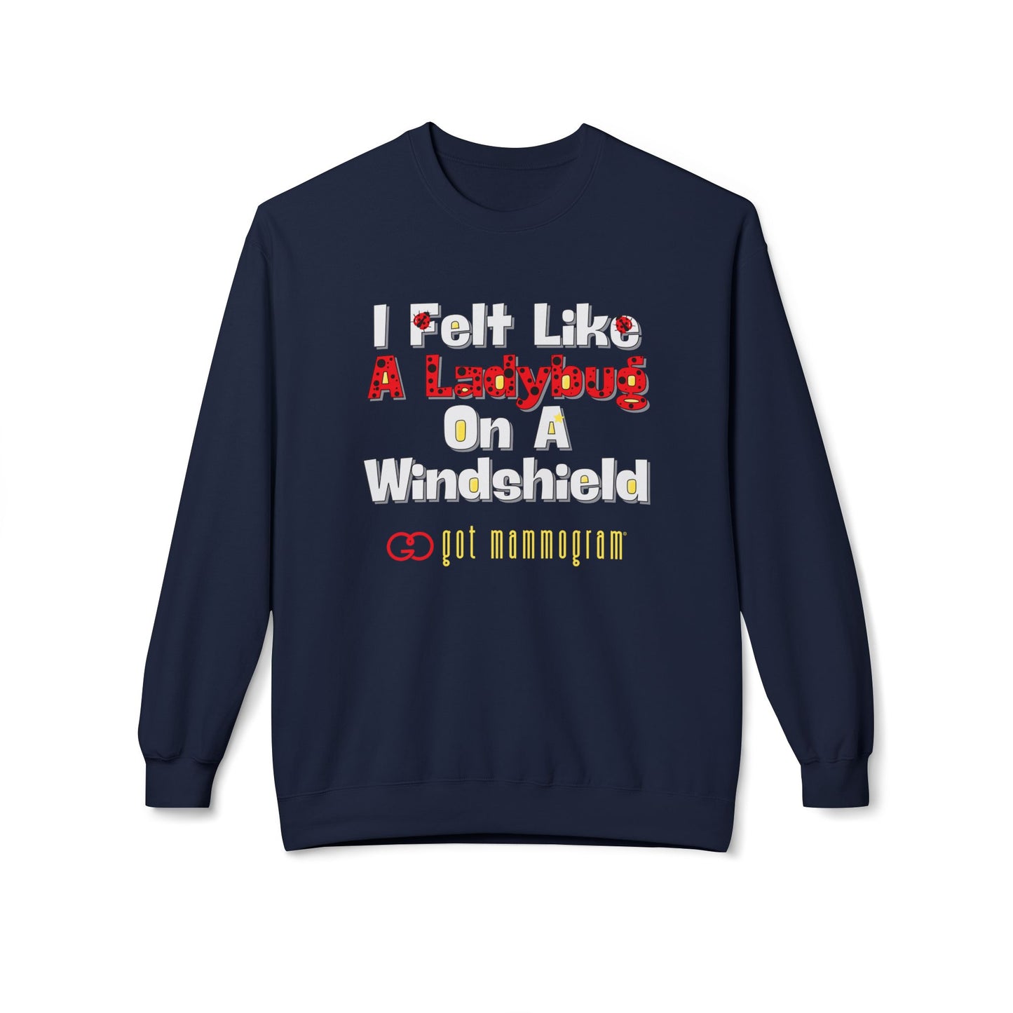 Ladybug on a Windshield Mammogram Sweatshirt - Breast Cancer Awareness - White Font