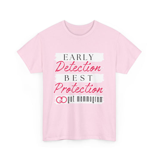 Early Detection Best Protection Mammogram Heavy Cotton T-Shirt - Breast Cancer Awareness
